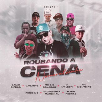 Foto da capa: Roubando A Cena Namoralzinha 1 - Função RHK E CONVIDADOS