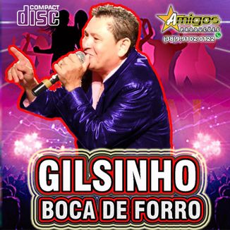 Foto da capa: GILSINHO BOCA DE FORRO CD COMPLETO AO VIVO