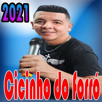Foto da capa: Cicinho do forró 2021 ep