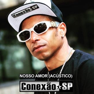 Foto da capa: Nosso Amor Acústico