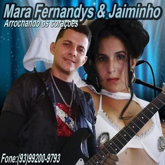 Foto da capa: Mara Fernandys e Jaiminho arrochando os corações!