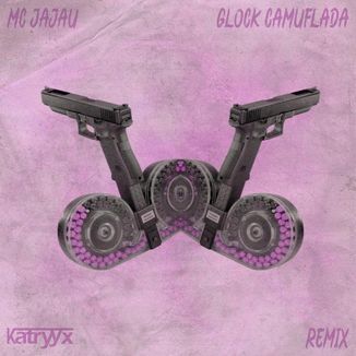 Foto da capa: Glock Camuflada (Remix)