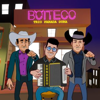 Foto da capa: Trio Parada Dura | Boiteco