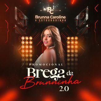 Foto da capa: Brega da Brunninha 2.0