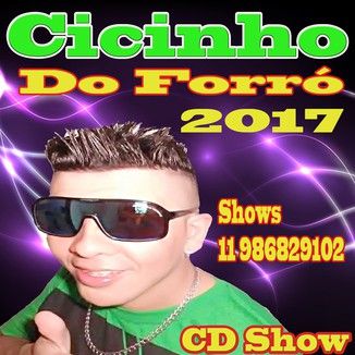 Foto da capa: Cicinho do forró 2017   zap 11986829102