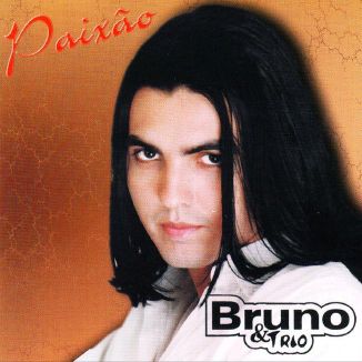 Foto da capa: Bruno & Trio ( Paixão - Vol.01 )