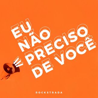 Foto da capa: Eu Não Preciso de Você