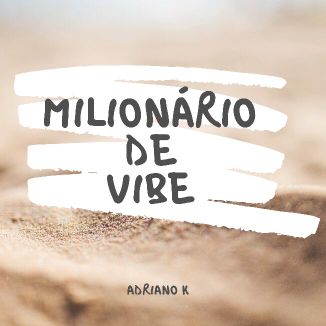 Foto da capa: Milionário De Vibe