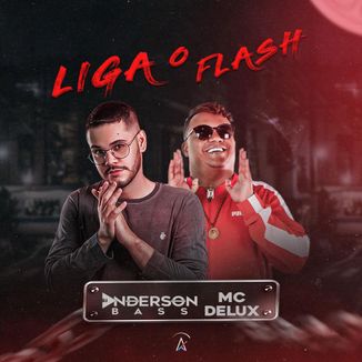 Foto da capa: Liga o Flash (Hey How)