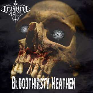 Foto da capa: Bloodthirsty Heathen