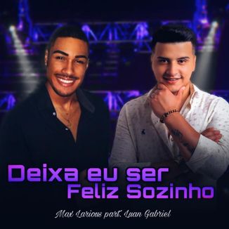 Foto da capa: Deixa eu ser feliz sozinho
