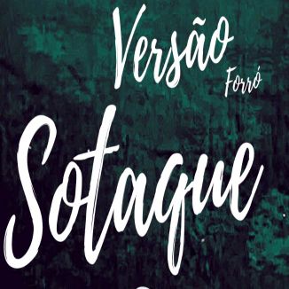 Foto da capa: Sotaque - Versão Forró
