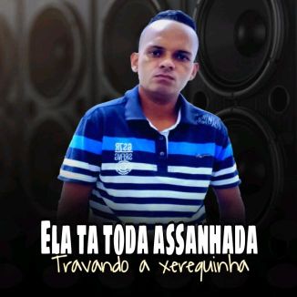 Foto da capa: Ela Ta Toda Assanhada Travando A Xerequinha