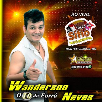 Foto da capa: WANDERSON NEVES 2018 - 2019 SITIO VOVÓ DORINHA MONTES CLAROS MG CD COMPLETO