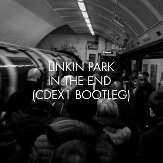 Foto da capa: LINKIN PARK - IN THE END (CDEX1 BOOTLEG)