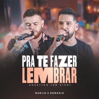 Foto da capa: Pra Te Fazer Lembrar