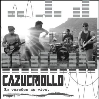 Foto da capa: CAZUCRIOLLO AO VIVO 2014