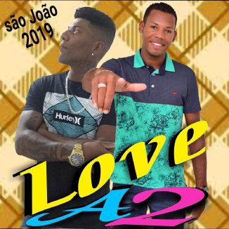 Foto da capa: Love A2 Na Pegada Do Forró 2019