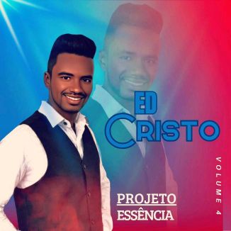 Foto da capa: Projeto Essência - ED CRISTO