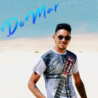 Foto da capa: DoMar - Será Que o amor existe -batidão romântico