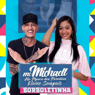 Foto da capa: Borboletinha - Versão Mc Michaell Feat Elaine Sampaio- Arrochadeira