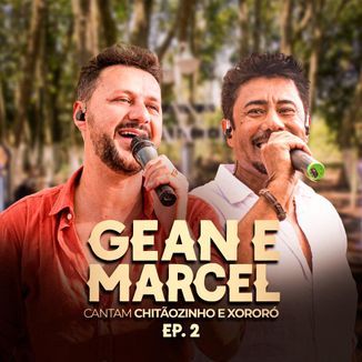 Foto da capa: Gean e Marcel Cantam Chitãozinho EP.2