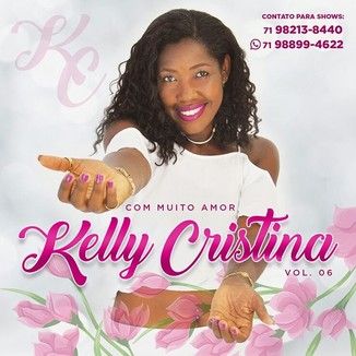 Foto da capa: KELLY CRISTINA "Com muito amor" vol.06