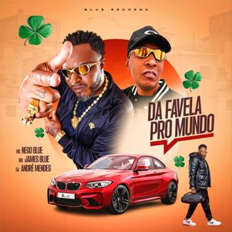 Foto da capa: Da Favela Pro Mundo