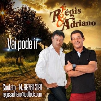 Foto da capa: Régis & Adriano - Vai Pode Ir