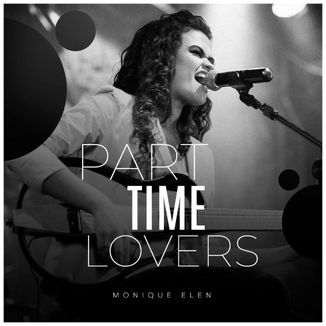 Foto da capa: Part Time Lovers - Monique Elen