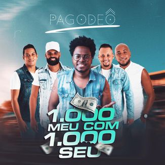 Foto da capa: DVD 2020 Grupo Pagodeô – 1000 Meu Com 1000 Seu