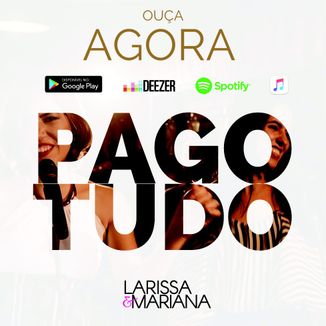 Foto da capa: Larissa & Mariana - Pago Tudo (2017)