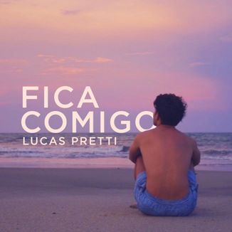 Foto da capa: Fica Comigo