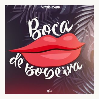 Foto da capa: Boca de Bobeira