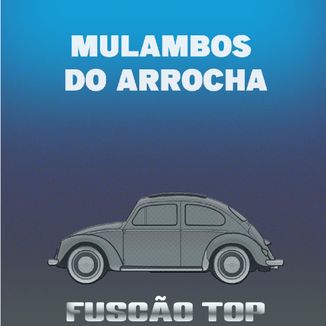 Foto da capa: Fuscão Top