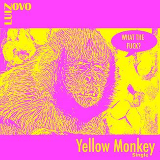 Foto da capa: Yellow Monkey