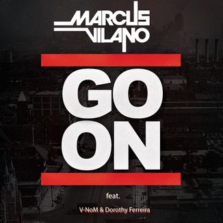 Foto da capa: Marcus Vilano, V-nom - Go On (feat. Dorothy Ferreira)