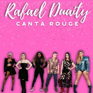 Foto da capa: Rafael Duaity Canta Rouge