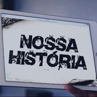 Foto da capa: EP NOSSA HISTÓRIA