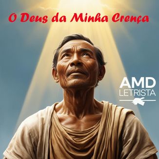 Foto da capa: O Deus da Minha Crença