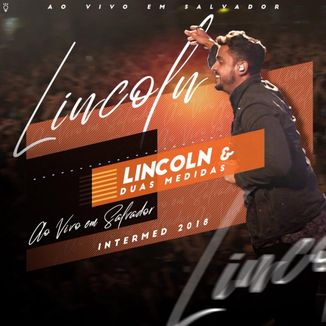 Foto da capa: LINCOLN AO VIVO NO INTERMED