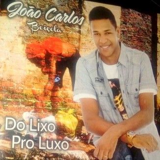 Foto da capa: DO LIXO PRO LUXO