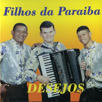 Foto da capa: MARROM E FILHOS DA PARAÍBA - DESEJOS