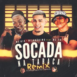 Foto da capa: Socada na Tabaca - Remix