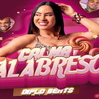 Foto da capa: Diplo Beats - Calma Ai Calabreso - Feat. Isabelle - Davi E Rodriguinho - Musica do Bbb 2024