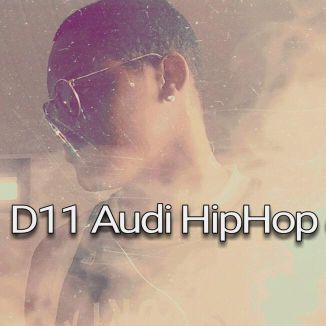 Foto da capa: D11AUDIHIP-HOPOFFICIAL