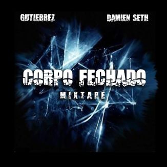 Foto da capa: Corpo Fechado Mixtape