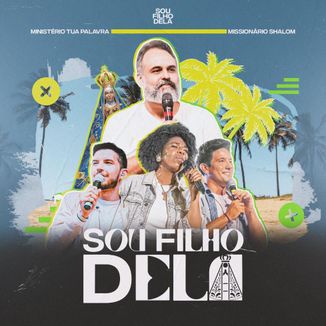 Foto da capa: Sou Filho Dela (Te Amar Maria)