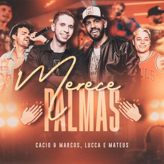 Foto da capa: Merece Palmas- Cacio e Marcos, Lucca e Mateus