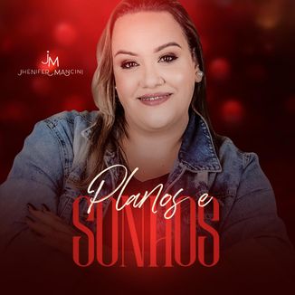 Foto da capa: EP - Planos e Sonhos - Jhenifer Mancini